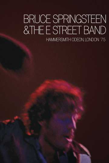 Bruce Springsteen & The E Street Band : Hammersmith Odeon, London '75