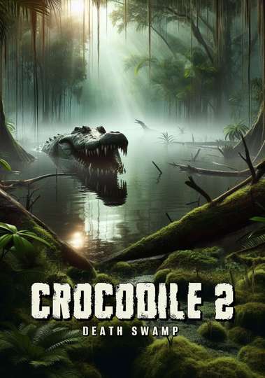 Crocodile 2: Death Swamp Poster
