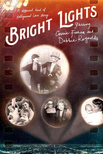 Bright Lights Starring Carrie Fisher and Debbie Reynolds Poster