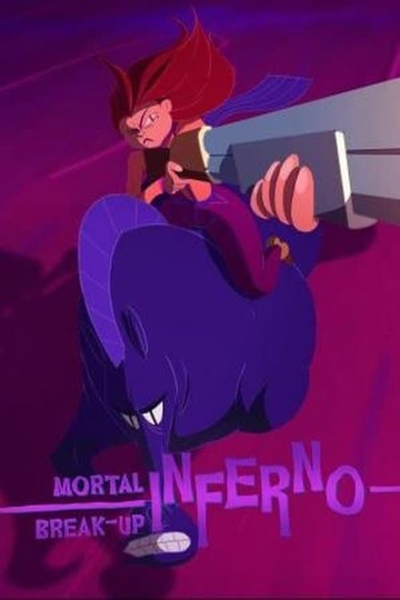 Mortal Break-up Inferno