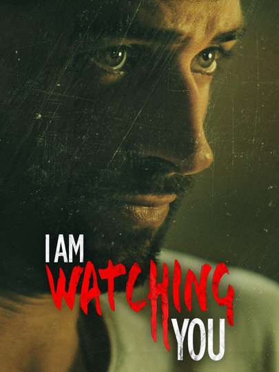 I Am Watching You Poster