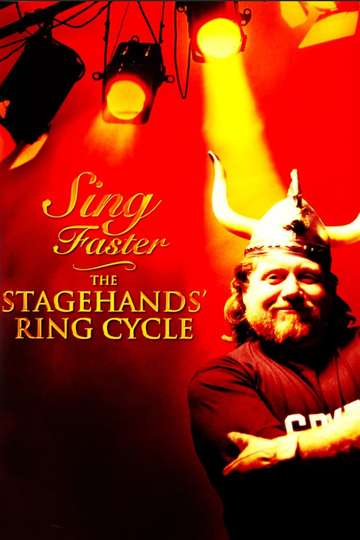 Sing Faster The Stagehands Ring Cycle Poster
