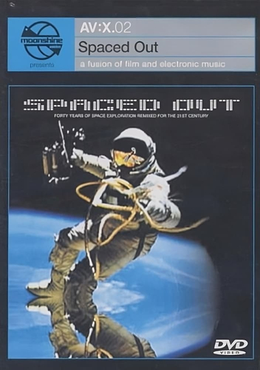 Moonshine Movies Presents AVX02  Spaced Out