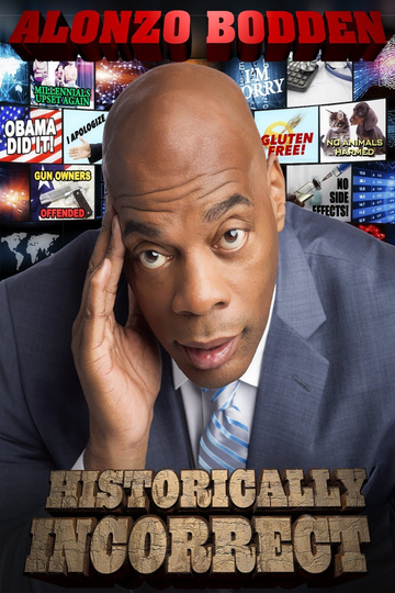 Alonzo Bodden Historically Incorrect