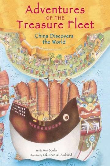 Treasure Fleet The Adventures of Zheng He