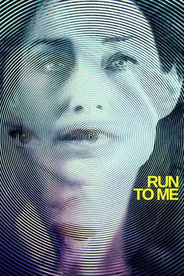 Run to Me Poster