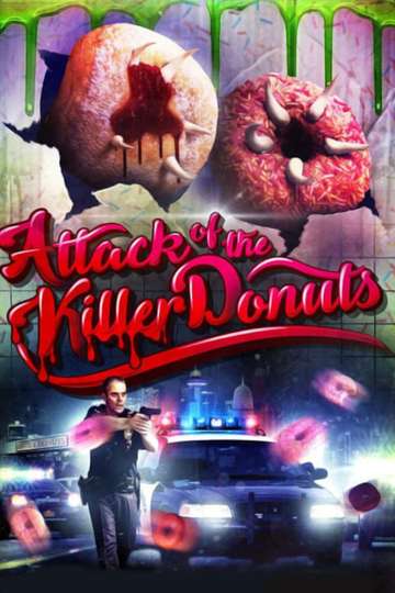 Attack of the Killer Donuts Poster