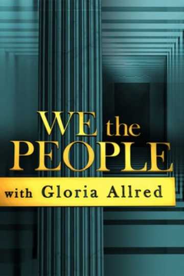 We the People with Gloria Allred Poster