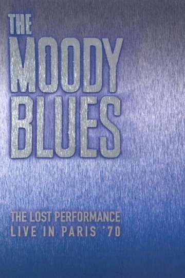 The Moody Blues  The Lost Performance  Live In Paris 70