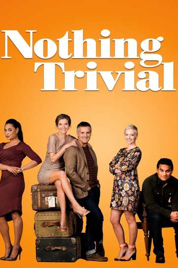 Nothing Trivial Poster