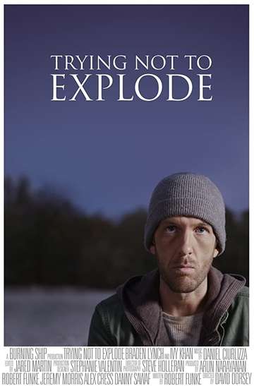 Trying Not To Explode Poster