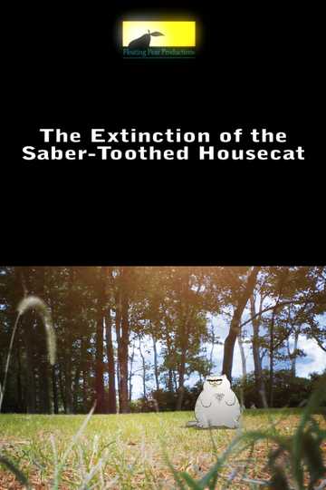 Extinction of the Saber-Toothed Housecat