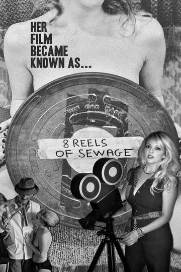 8 Reels of Sewage Poster