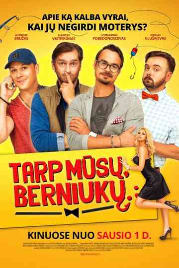 Tarp mūsų, berniukų... Poster