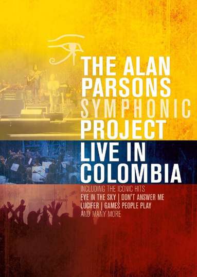 Alan Parsons Symphonic Project  Live In Colombia Poster