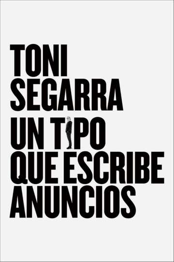 Toni Segarra The Ads Writer Poster