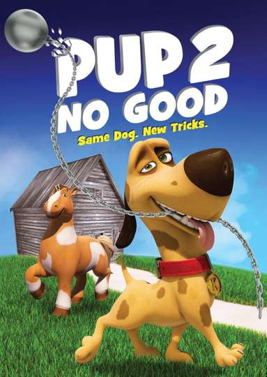 Pup 2 No Good Poster