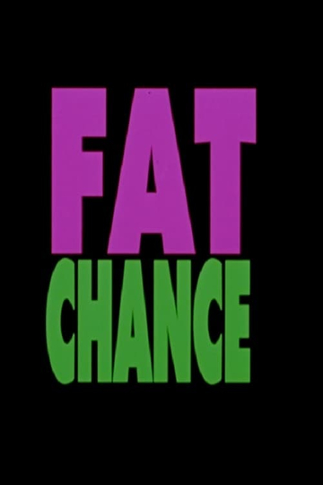 Fat Chance Poster