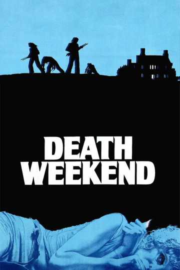 Death Weekend Poster