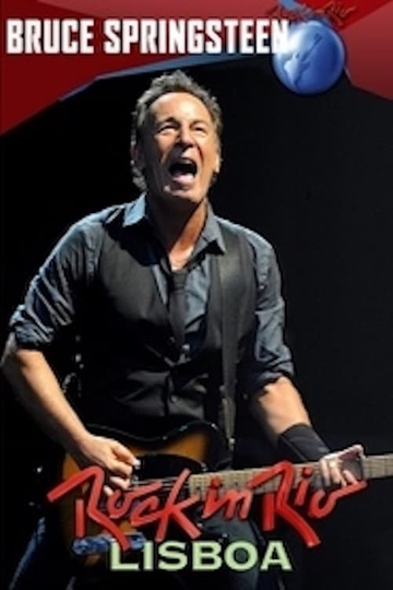 Bruce Springsteen  The E Street Band  Rock In Rio Lisboa