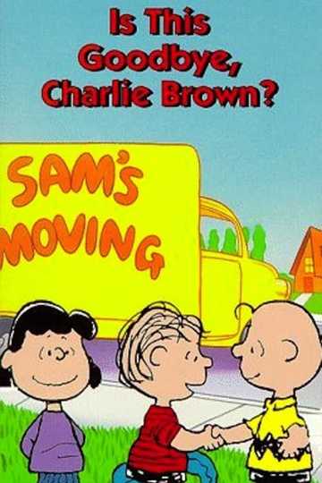 Is This Goodbye, Charlie Brown? Poster