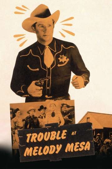 Trouble At Melody Mesa Poster