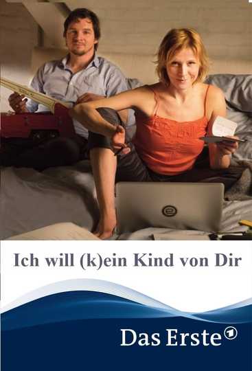 Ich will (k)ein Kind von Dir