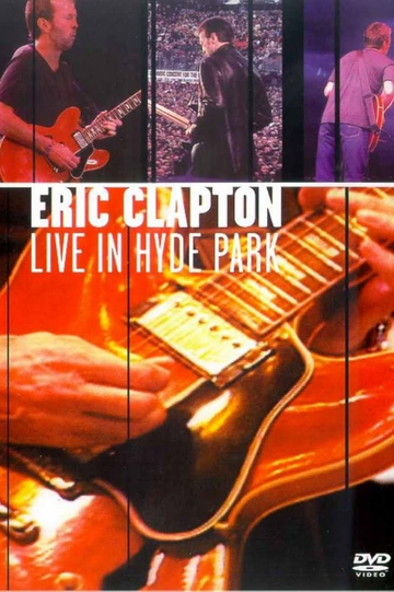 Eric Clapton - Live in Hyde Park