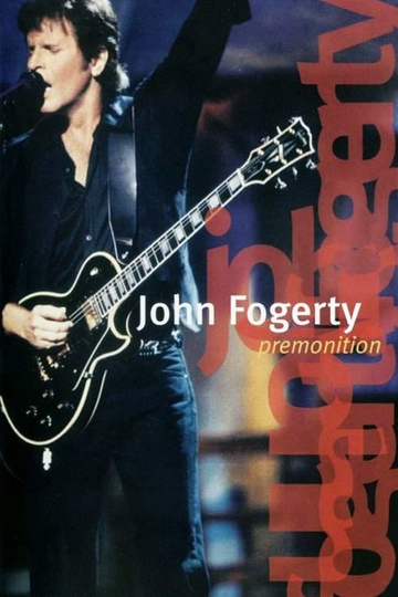 John Fogerty: Premonition Poster