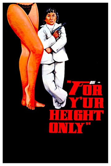 For Y'ur Height Only Poster