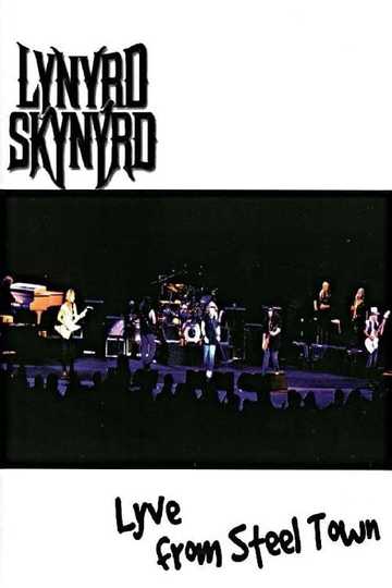 Lynyrd Skynyrd Lyve from Steel Town Poster