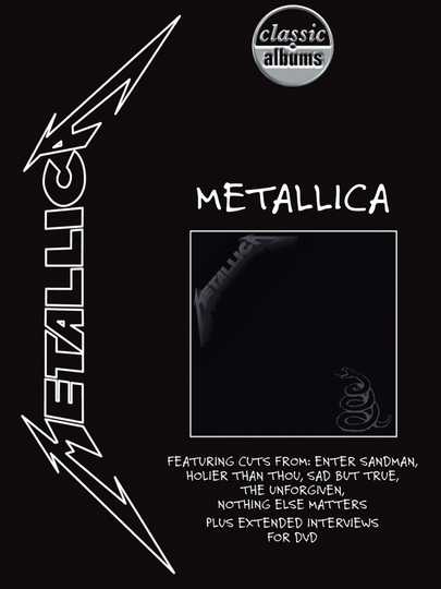 Classic Albums - Metallica - Metallica Poster