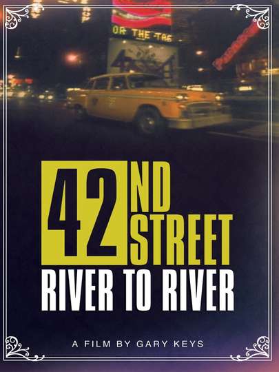 42nd Street River to River Poster