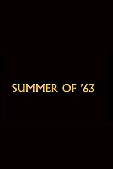 Summer of '63 Poster
