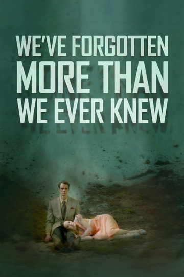 We've Forgotten More Than We Ever Knew