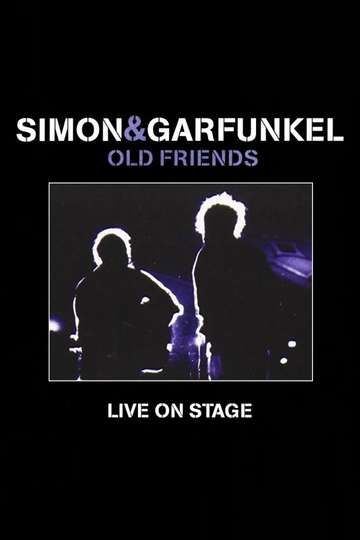 Simon  Garfunkel Old Friends  Live On Stage Poster