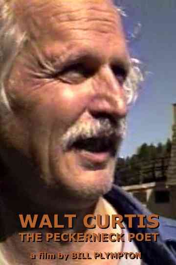 Walt Curtis The Peckerneck Poet