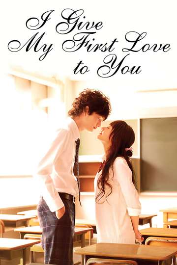 I Give My First Love to You Poster
