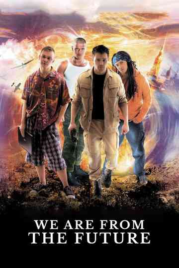 We Are from the Future poster