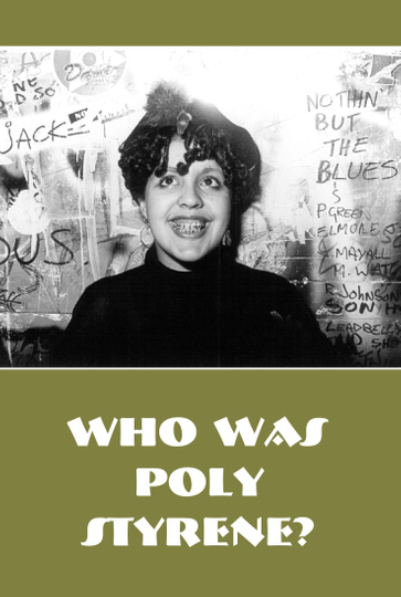 Who Is Poly Styrene