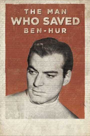 The Man Who Saved Ben-Hur