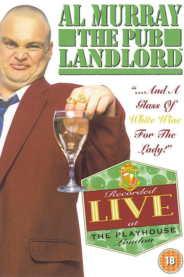 Al Murray, The Pub Landlord: "...And A Glass of White Wine for the Lady!" Poster