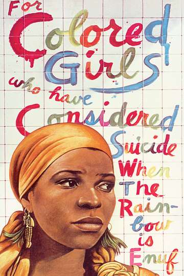For Colored Girls Who Have Considered Suicide  When the Rainbow Is Enuf Poster