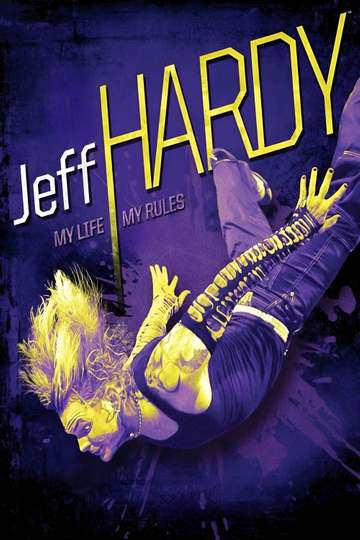 Jeff Hardy  My Life My Rules Poster