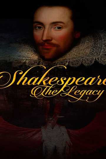 Shakespeare: The Legacy