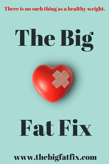 The Big Fat Fix Poster