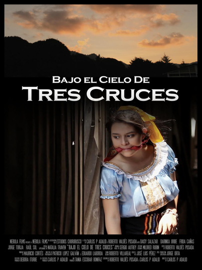 Bajo el cielo de Tres Cruces Poster