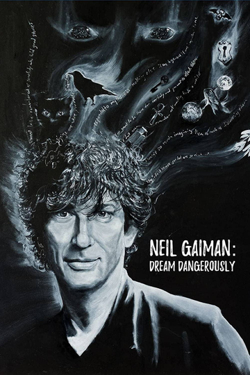 Neil Gaiman: Dream Dangerously Poster