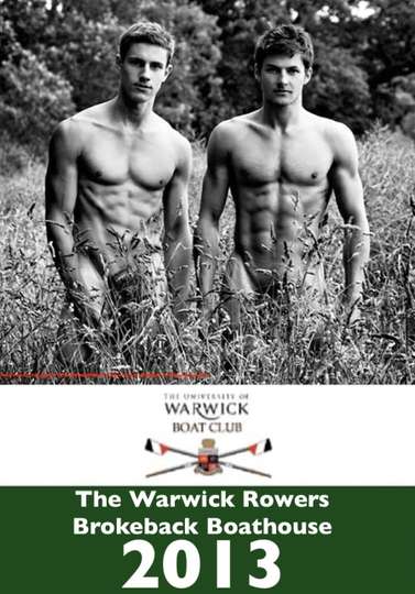 The Warwick Rowers  Brokeback Boathouse