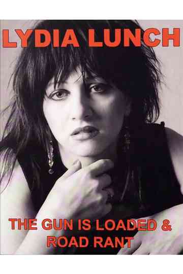 Road Rant: A Week on the Road with Lydia Lunch Poster